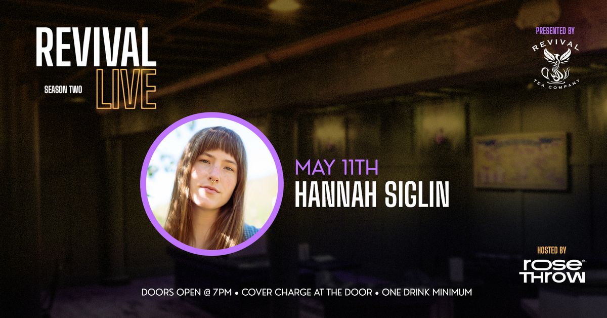 Revival Live Season 2: Hannah Siglin