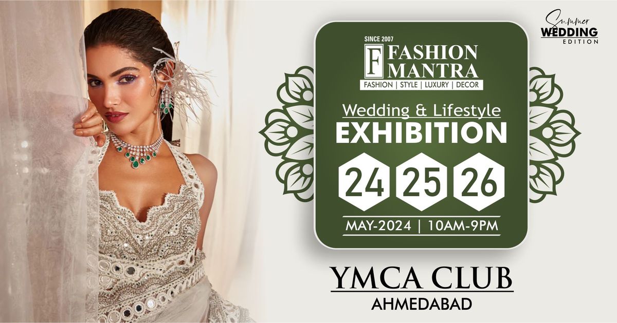 Summer & Wedding Special Exhibition - Ahmedabad (May 2024)