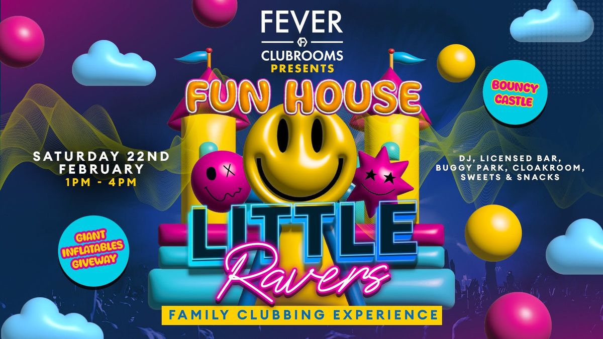 Little Ravers - Fun House