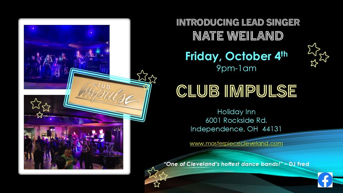 Masterpiece back @ Club Impulse:  Nate's East Side Debut