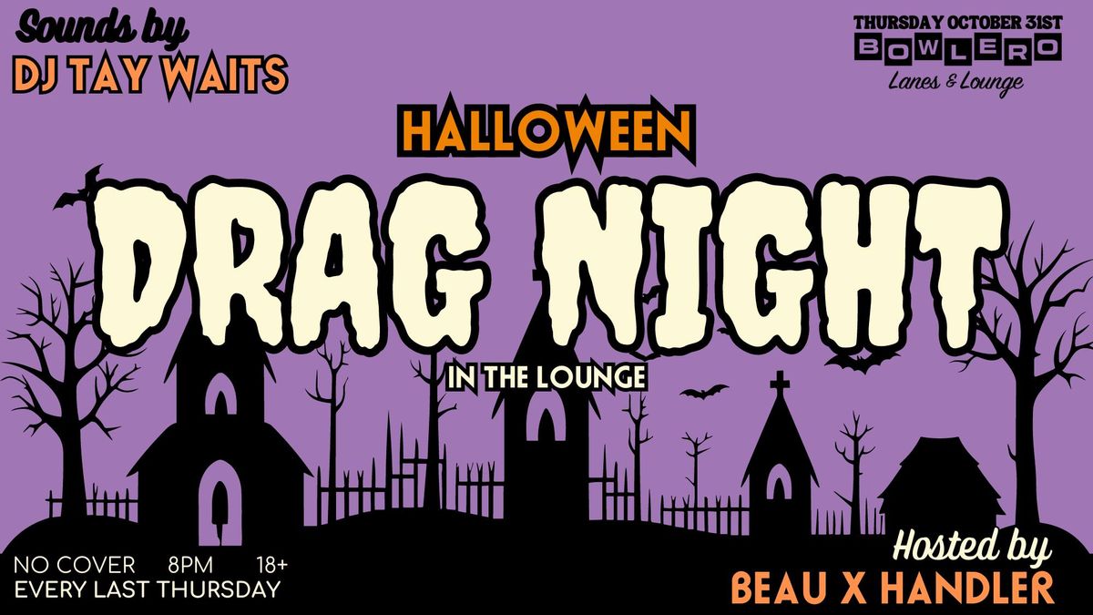 HALLOWEEN DRAG NIGHT IN THE LOUNGE