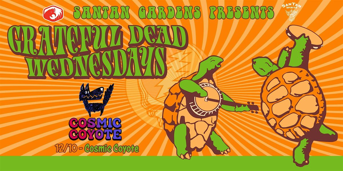 Grateful Dead Wednesdays with Cosmic Coyote
