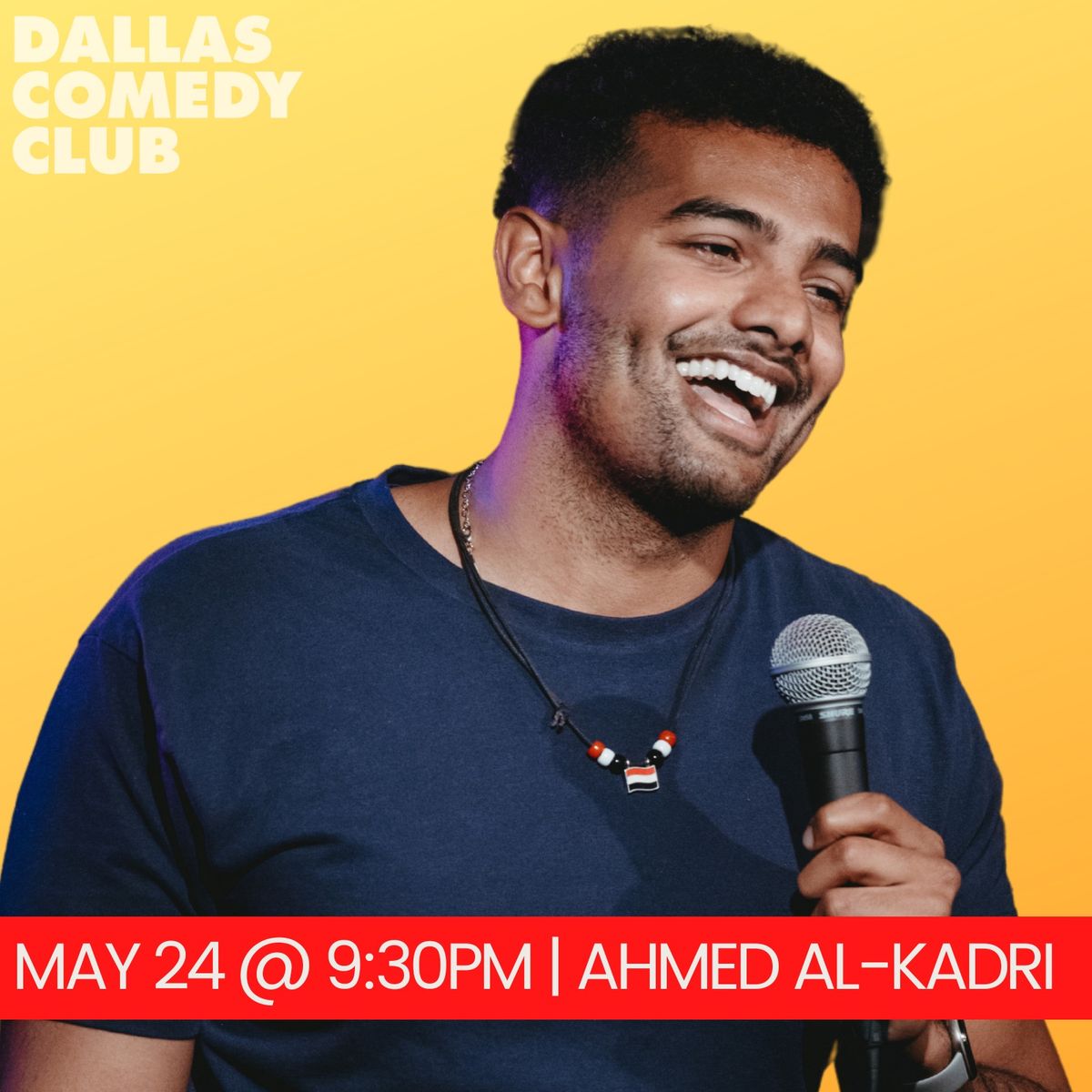 Dallas Comedy Club Presents: Ahmed Al-kadri