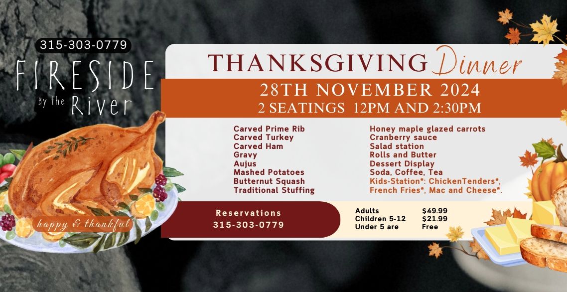 Reservations are closed. Thanksgiving Dinner at Fireside By The River