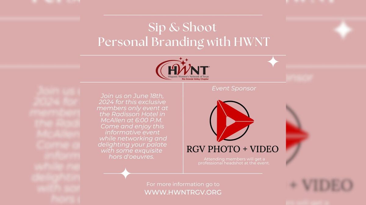 Sip & Shoot Personal Branding with HWNT-RGV