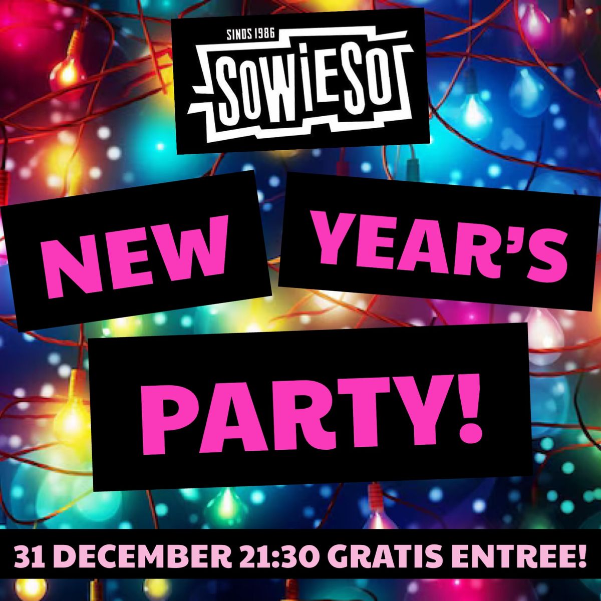 Sowieso New Year\u2019s Party!