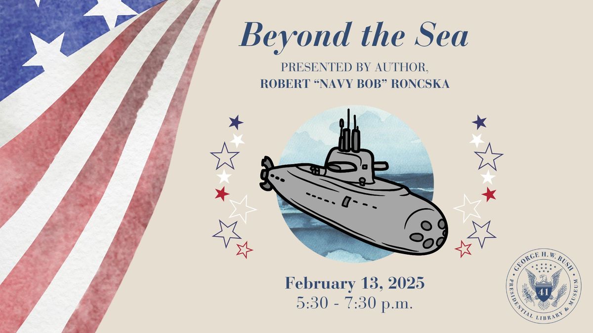 Presidents Day: "Beyond the Sea" with Robert "Navy Bob" Roncska