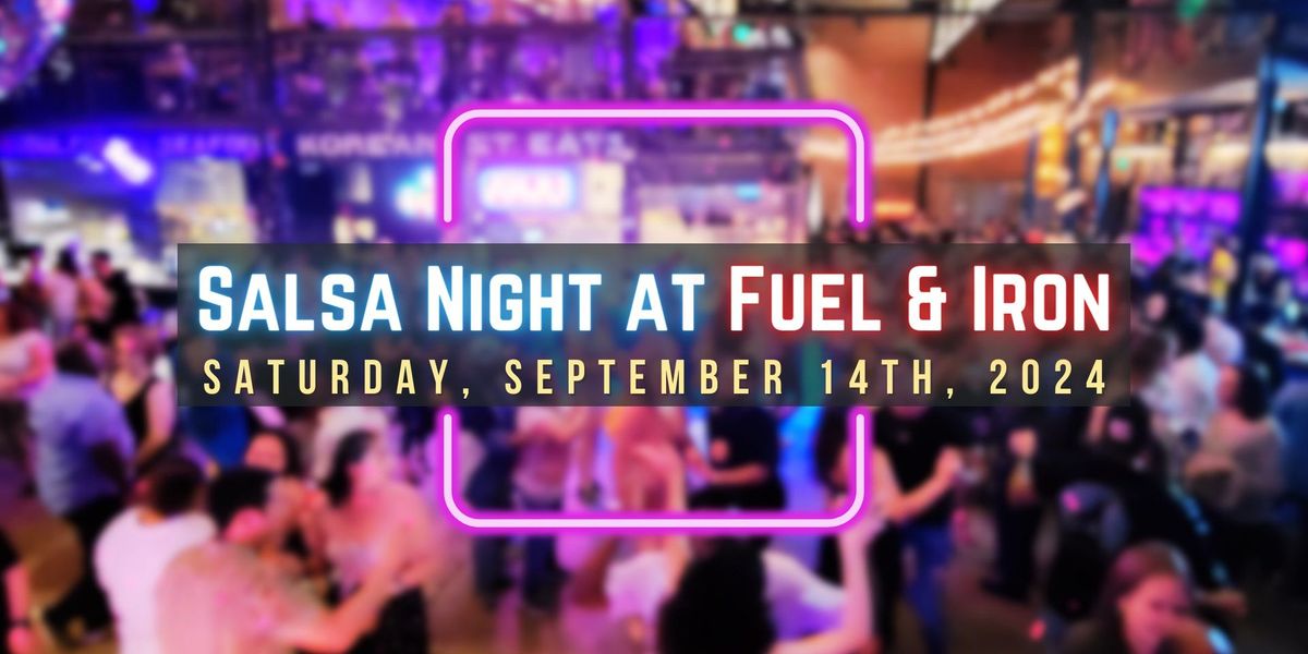 Salsa Night At Fuel & Iron