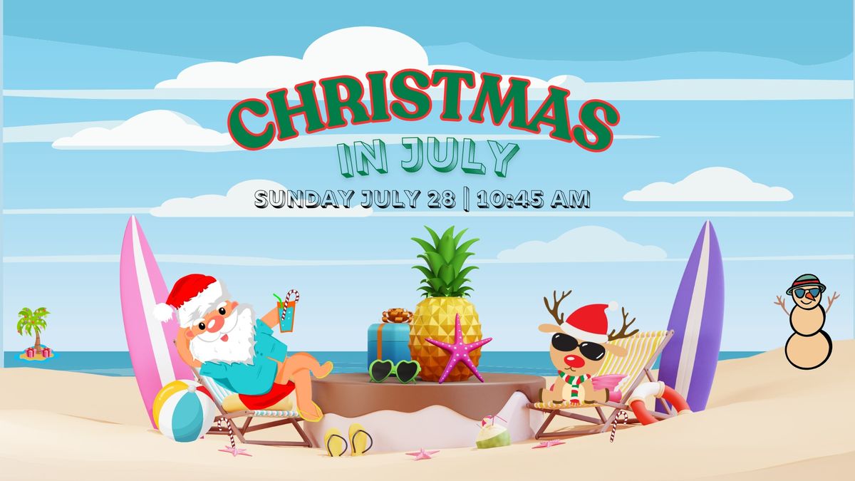 Christmas in July Service