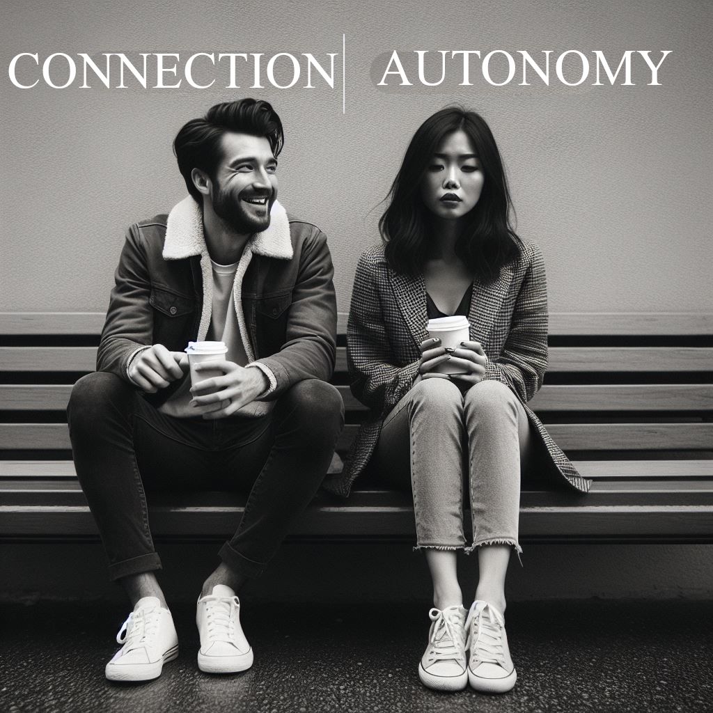 CONNECTION VS. AUTONOMY - The Human Relationship Struggle