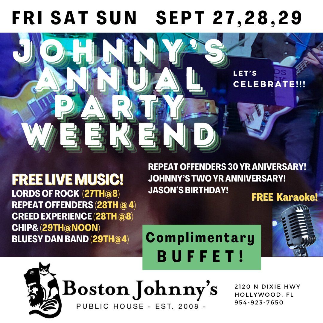 Johnny's Second Annual Party Weekend!  Friday-Sunday, 9\/27-9\/29