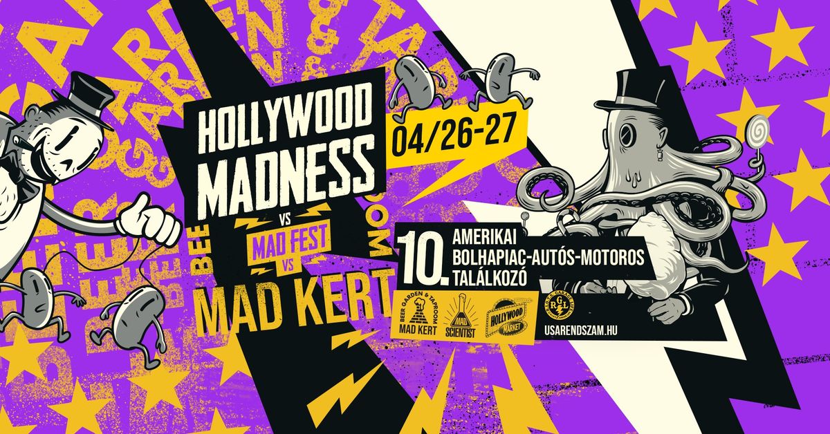 HOLLYWOOD MADNESS \ud83d\udd25 MAD FEST | Hollywood Market \u00e9s MAD KERT opening 04\/26-27