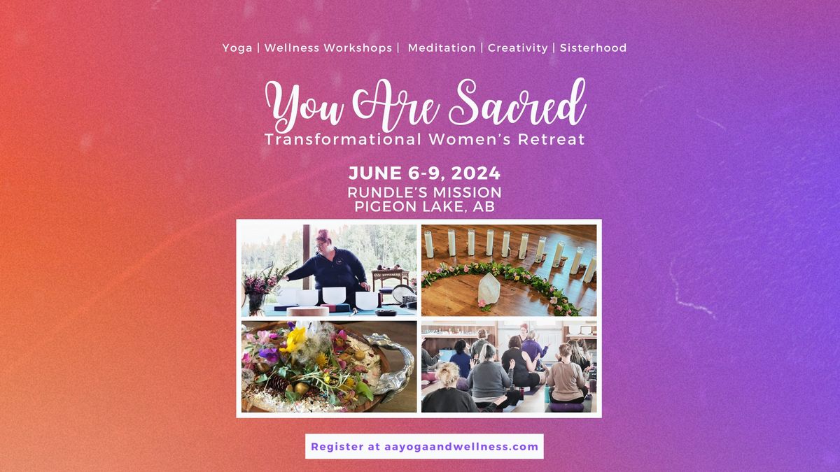 You Are Sacred Women's Retreat