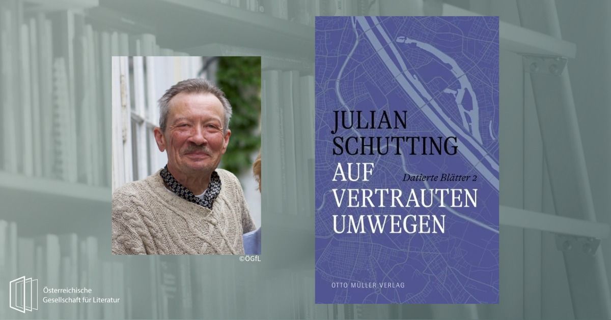 Julian Schutting: \u00bbAuf vertrauten Umwegen. Datierte Bl\u00e4tter 2. Aufzeichnungen 2017\u20132018\u00ab