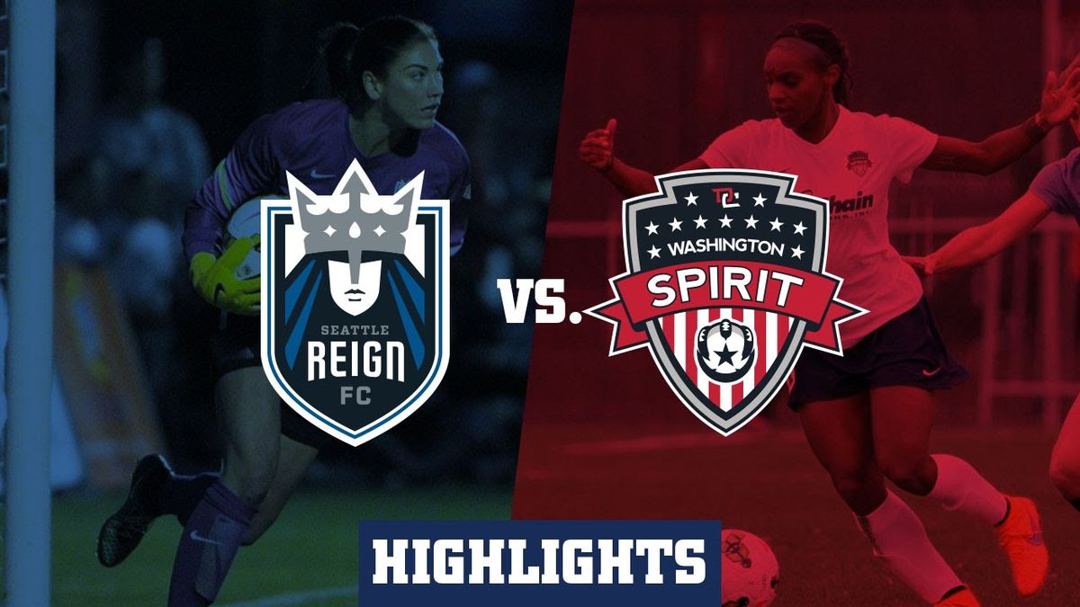 Seattle Reign FC at Washington Spirit