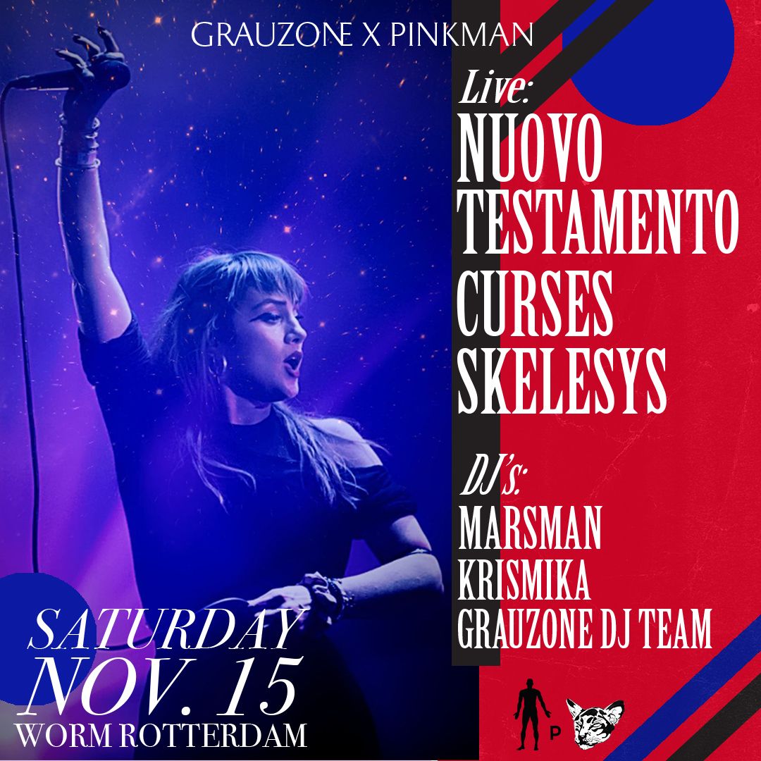 Grauzone X Pinkman: Curses, Nuovo Testamento, Skelesys, Marsman, Grauzone DJ Team & Krismika