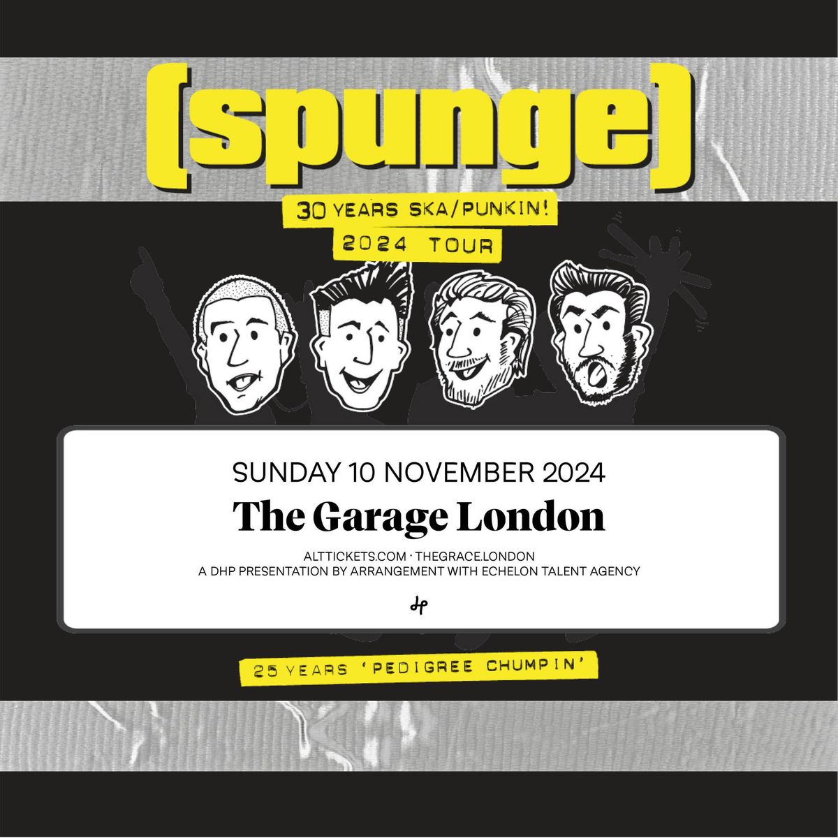 [SPUNGE] live at The Garage, London