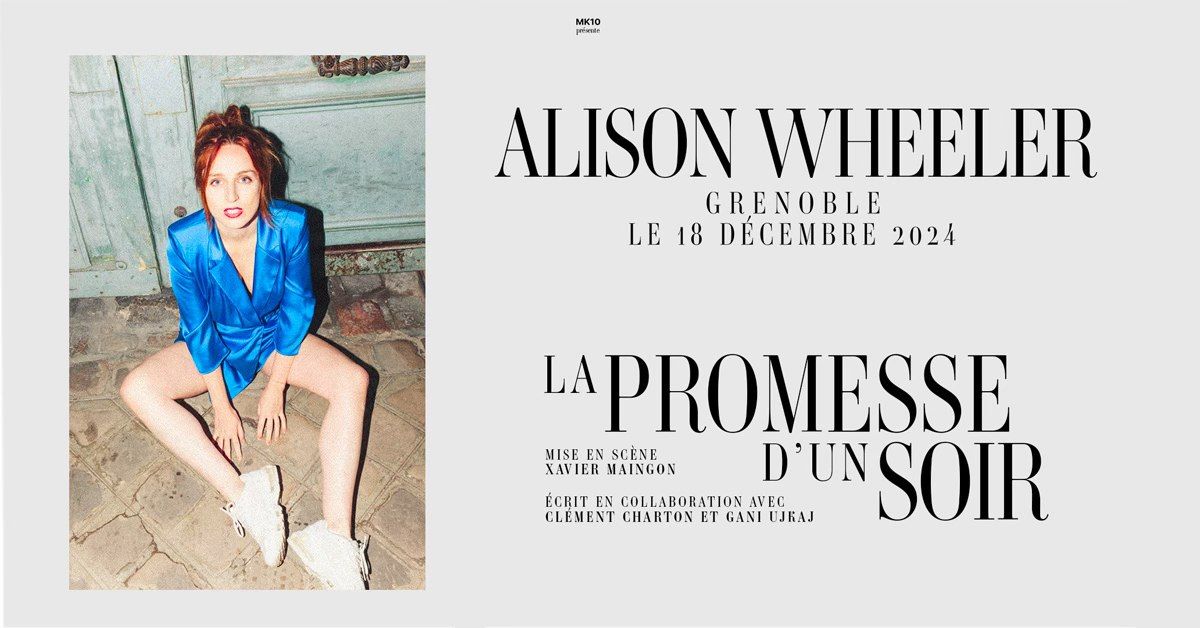 ALISON WHEELER \u2022 Le Summum, Grenoble \u2022 18 d\u00e9cembre 2024