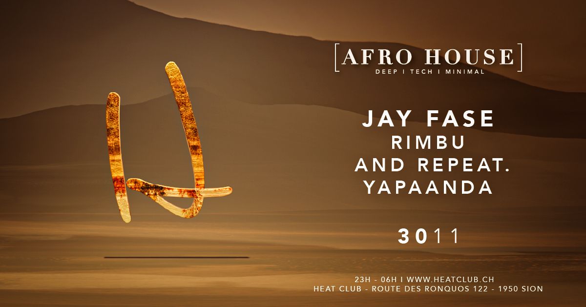 HEAT presents [AFRO HOUSE], \/w Jay Fase, Rimbu, And Repeat., Yapaanda