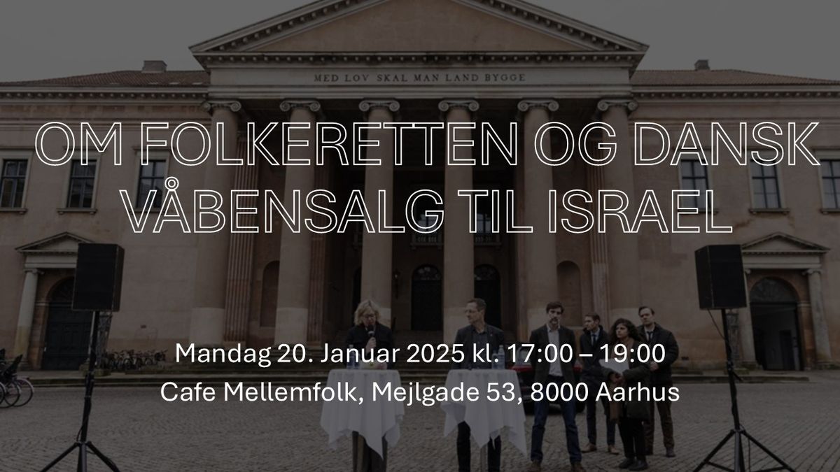 Om Folkeretten og Dansk V\u00e5bensalg til Israel