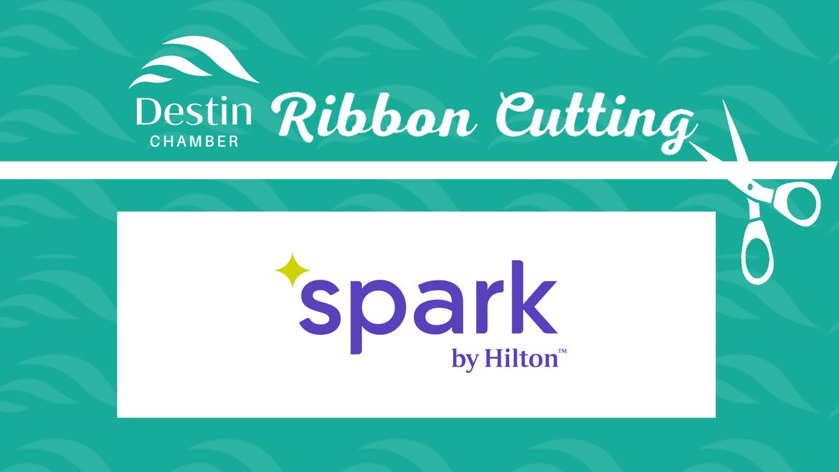 Spark by Hilton Destin Ribbon Cutting