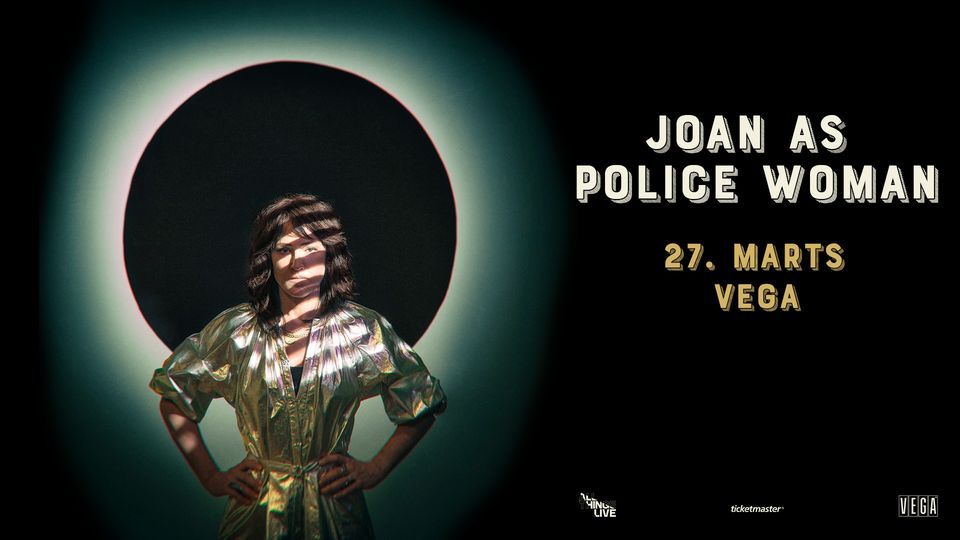 Venteliste! Joan As Police Woman - VEGA