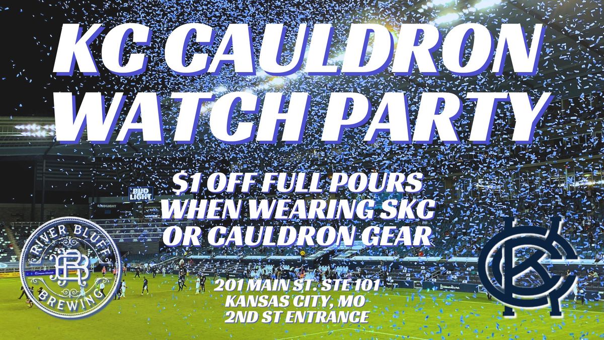 KC Cauldron Watch Party at River Bluff Brewing at River Market! 