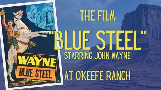 The Film "Blue Steel' Featuring John Wayne