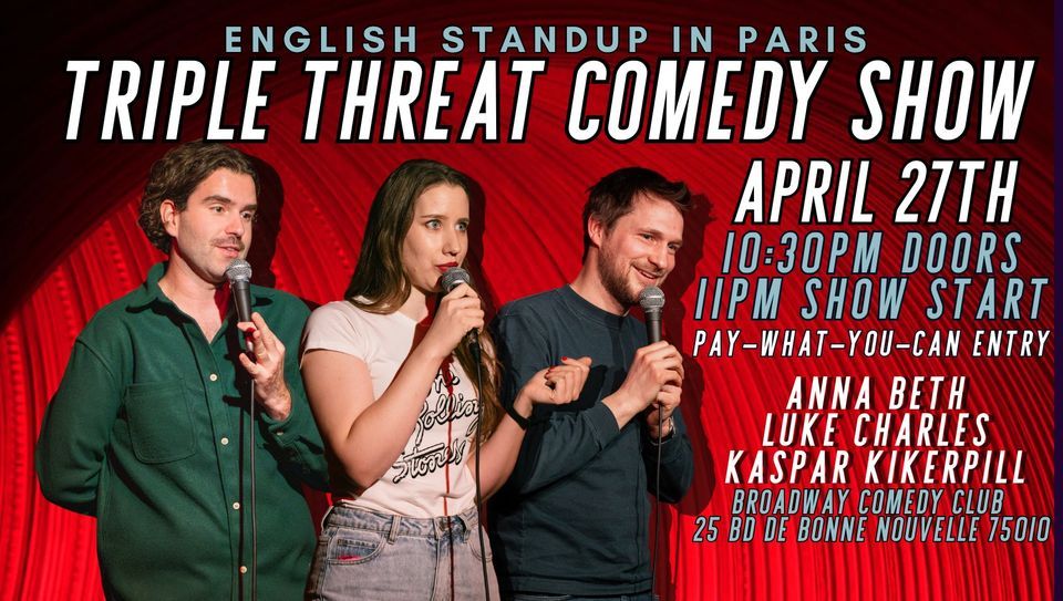 English StandUp in Paris: Triple Threat Comedy Show