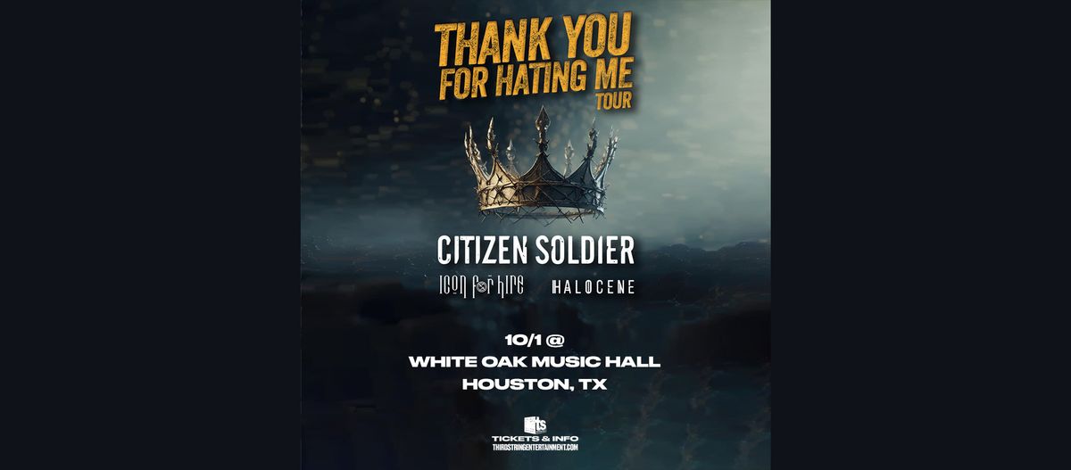 Citizen Soldier with special guests Icon For Hire and Halocene