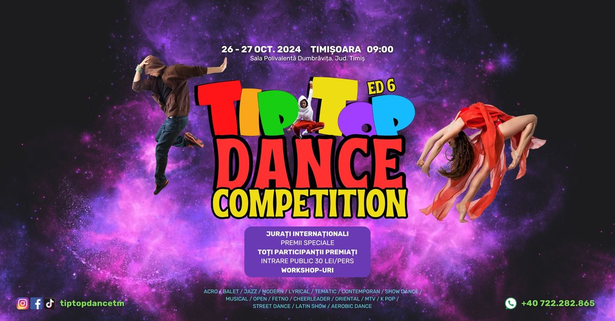 TipTop Dance Competition - Edi\u021bia 6 - (26-27 Oct. 2024)