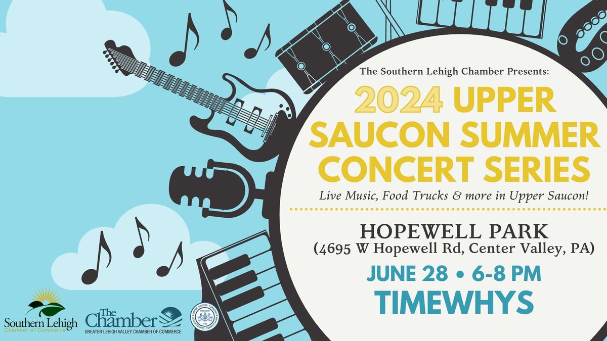TimeWhys - Upper Saucon Township's Summer Concert Series w\/ Southern Lehigh Chamber 