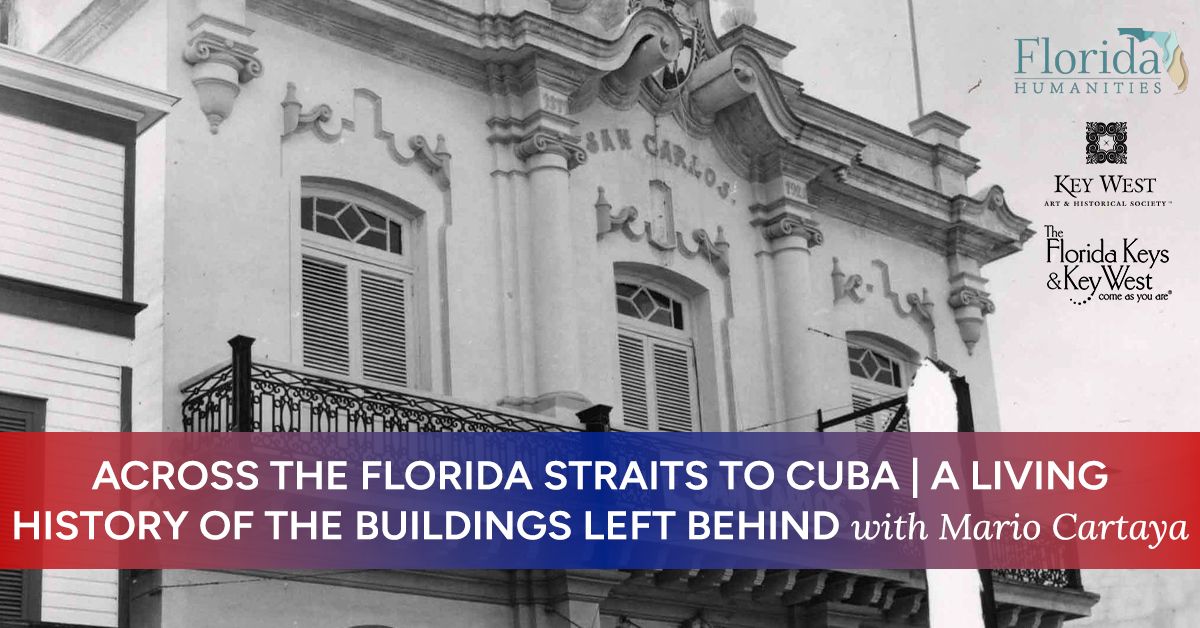 DSS | Across the Florida Straits to Cuba: A Living History of the Buildings Left Behind