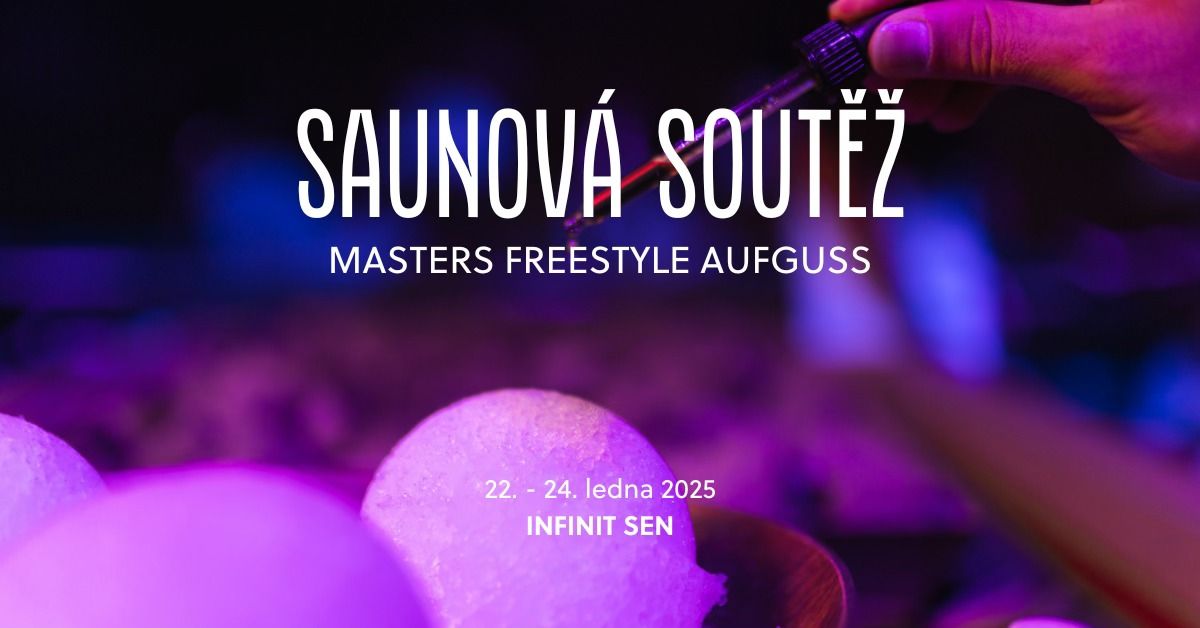 Saunov\u00e1 sout\u011b\u017e - Masters Freestyle Aufguss