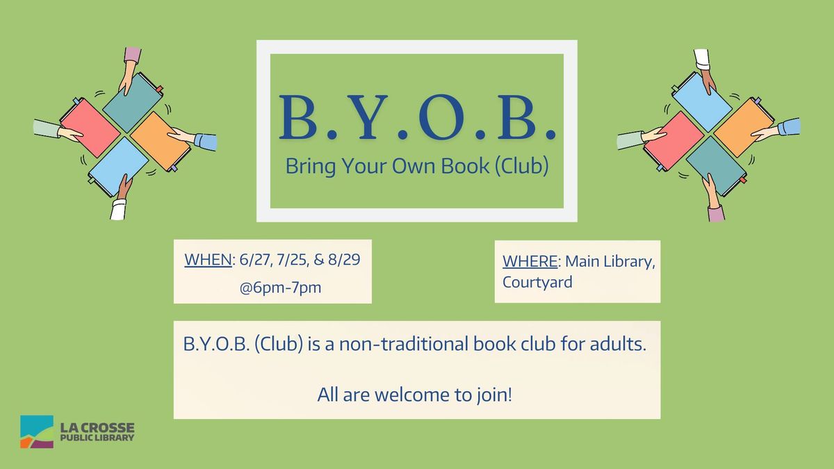 B.Y.O.B. Bring Your Own Book (Club)
