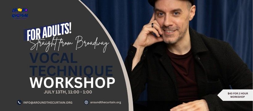 Vocal Technique Workshop: Straight from Broadway - for ADULTS!