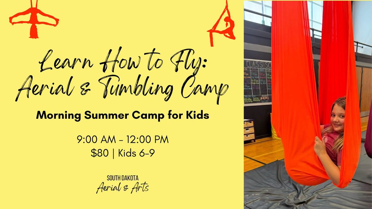 Learn How to Fly - Half-Day Aerial & Tumbling Kids Camp | Ages 6-9