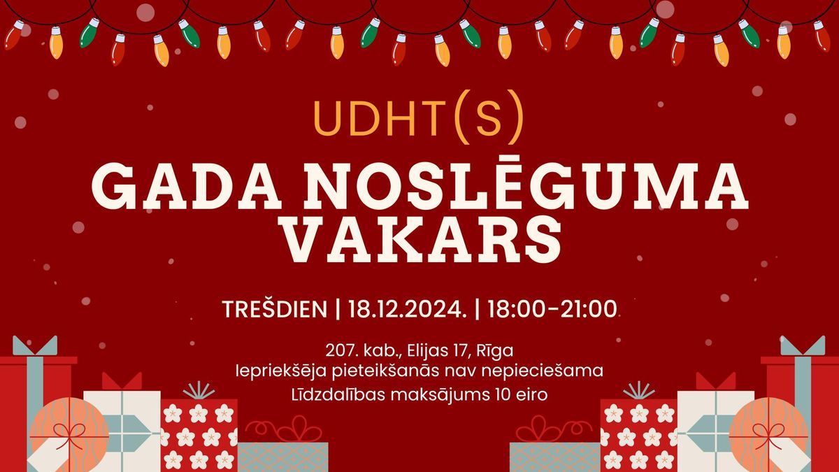 UDHT(S) gada nosl\u0113guma vakars - psihoemocion\u0101l\u0101 atbalsta un izgl\u012btojo\u0161\u0101 grupa pieaugu\u0161ajiem ar UDHT