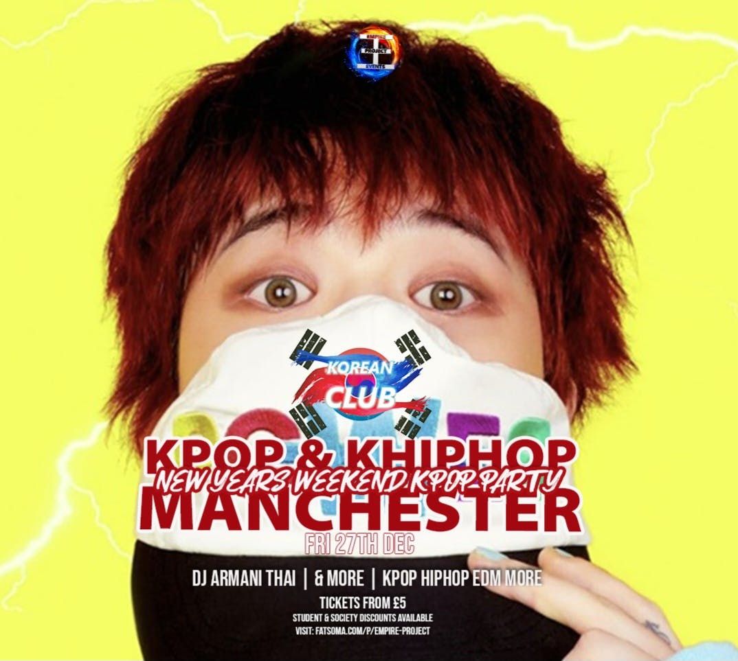 MANCHESTER New Year Weekend KPop Party with DJ Armani Thai: All Gen Edition | PRE ORDER | Korean Club x Made In Asia | KPop KHipHop EDM &amp; More | 27\/12\/24