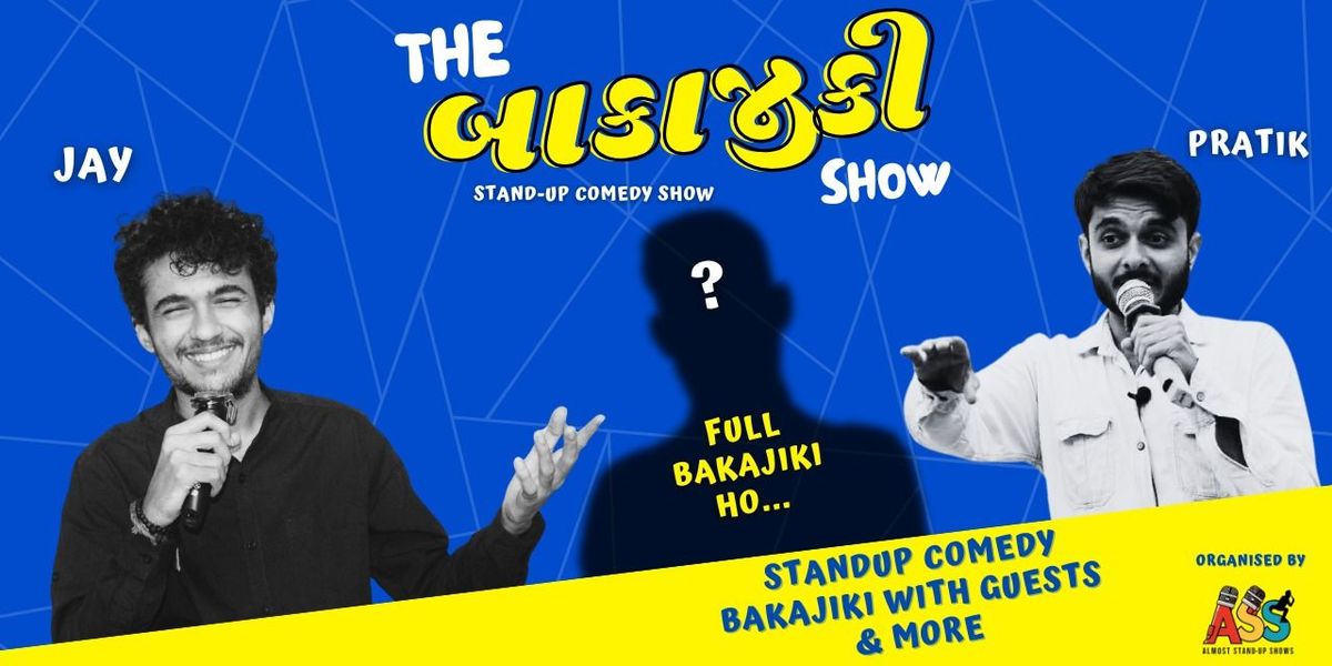 The BAKAJIKI Show - Standup Comedy Show