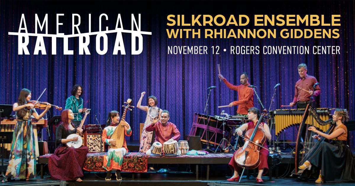 Silkroad Ensemble with Rhiannon Giddens, American Railroad Tour