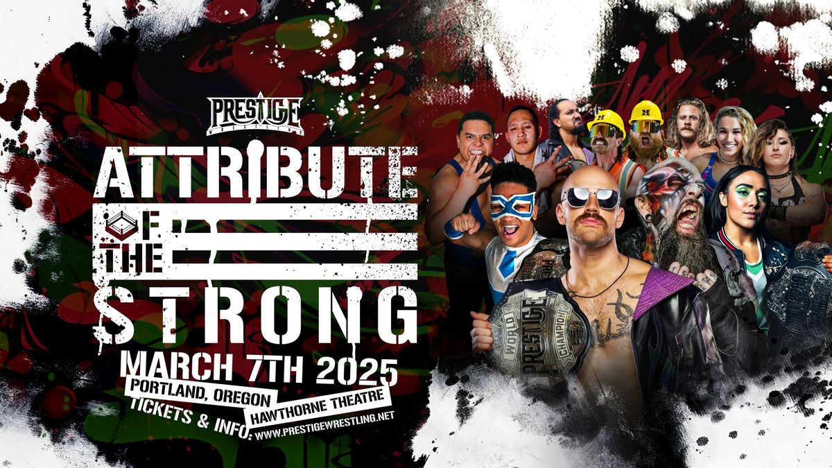 Prestige Wrestling: Attribute of the Strong