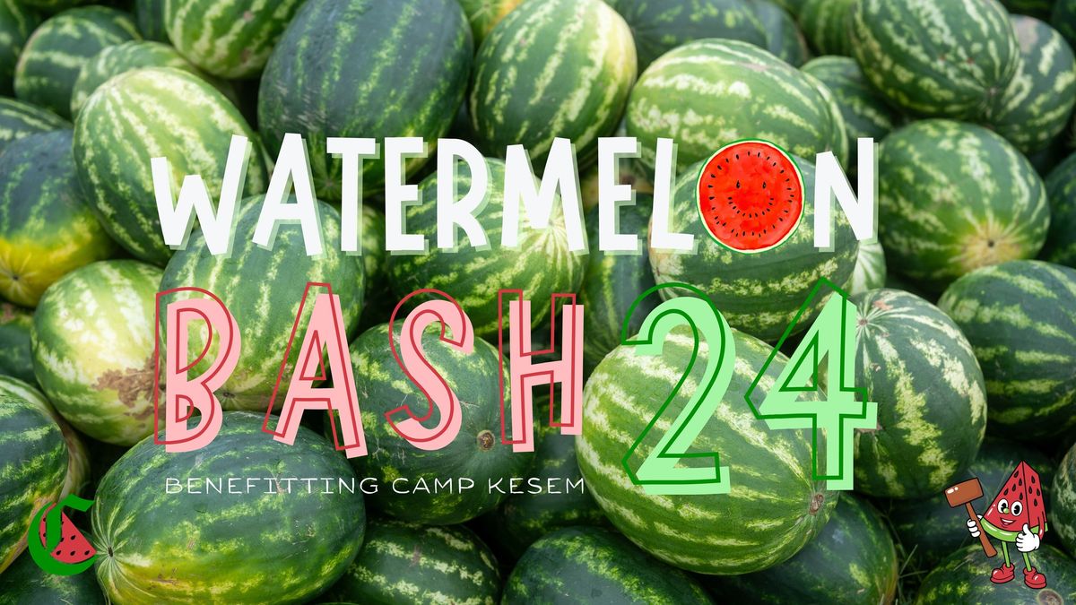 Watermelon Bash 2024