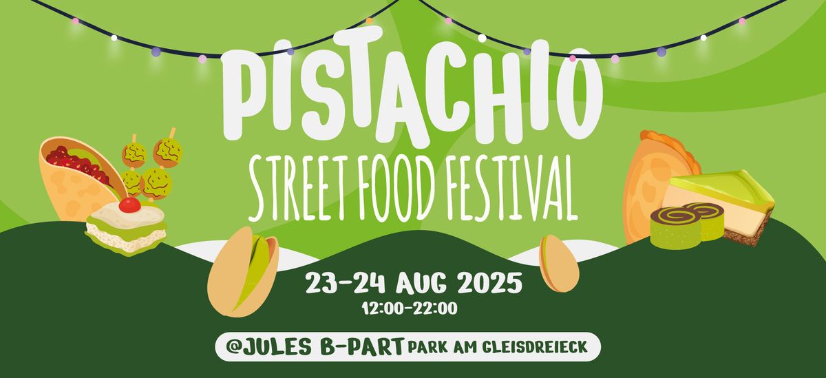 Pistachio Street Food Festival 2025