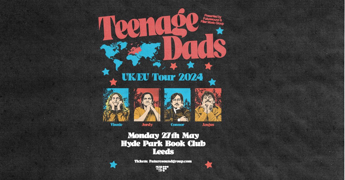Teenage Dads | Leeds