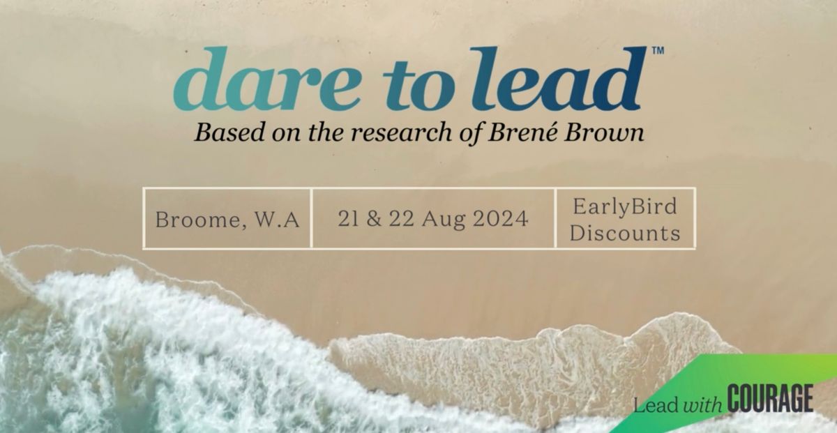 Dare to Lead - Broome Aug 2024
