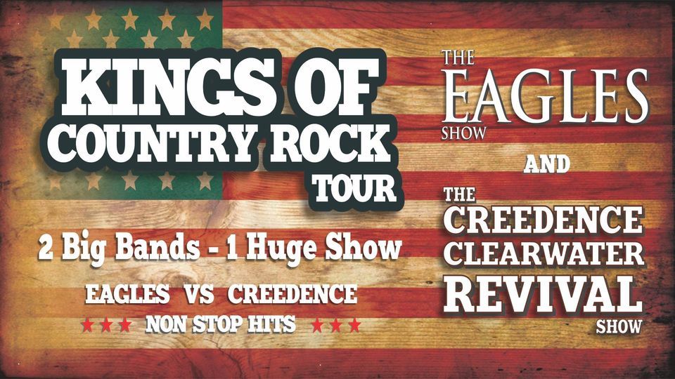 THE KINGS OF COUNTRY ROCK TOUR EAGLES VS CREEDENCE