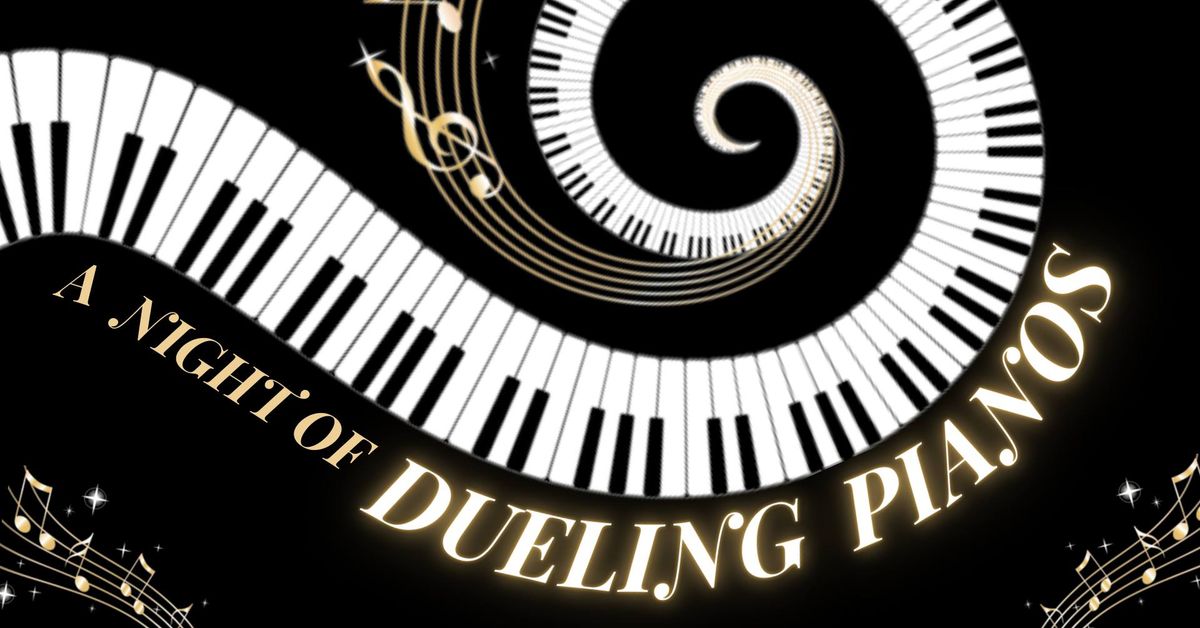 A Night of Dueling Pianos