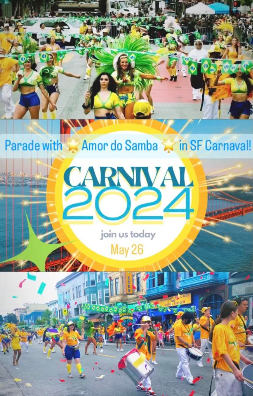 Parade in SF Carnaval May 26th with \ud83d\udc95Amor do Samba\ud83d\udc95
