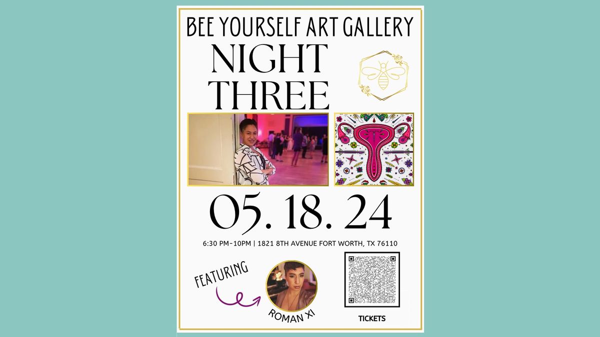 Night Three - Bee Yourself Art Gallery 